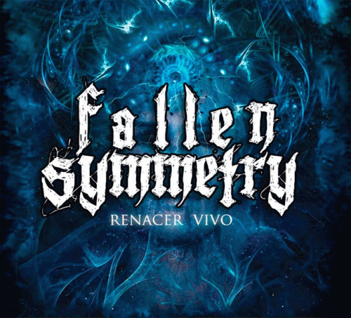 The Fallen Symmetry : Renacer Vivo